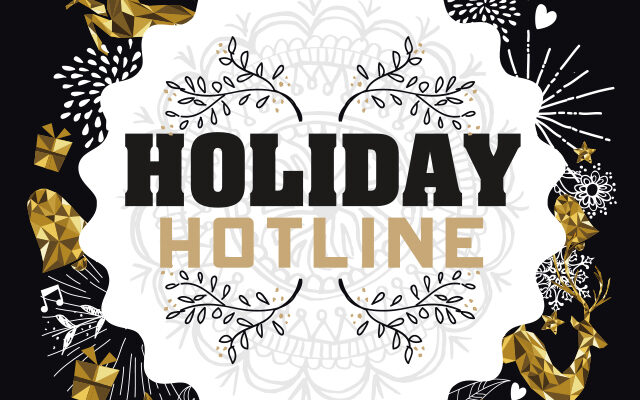 WE 102.9’s Holiday Hotline