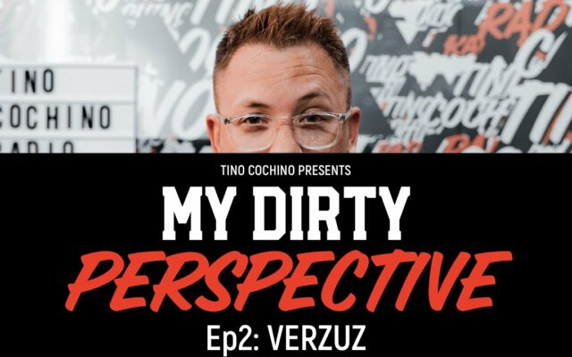 “Verzuz” | My Dirty Perspective (Ep2)